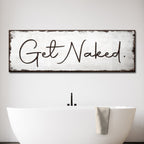 Get Naked Bathroom Sign - Snag N' Style